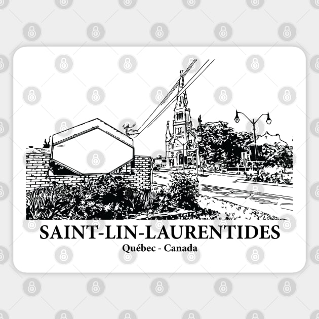 Saint-Lin–Laurentides - Québec Magnet by Lakeric
